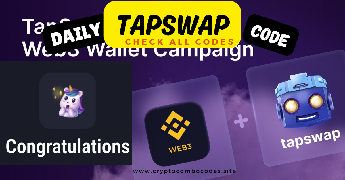 TapSwap Daily Video Codes Listing Date Final Day of Mining 2024