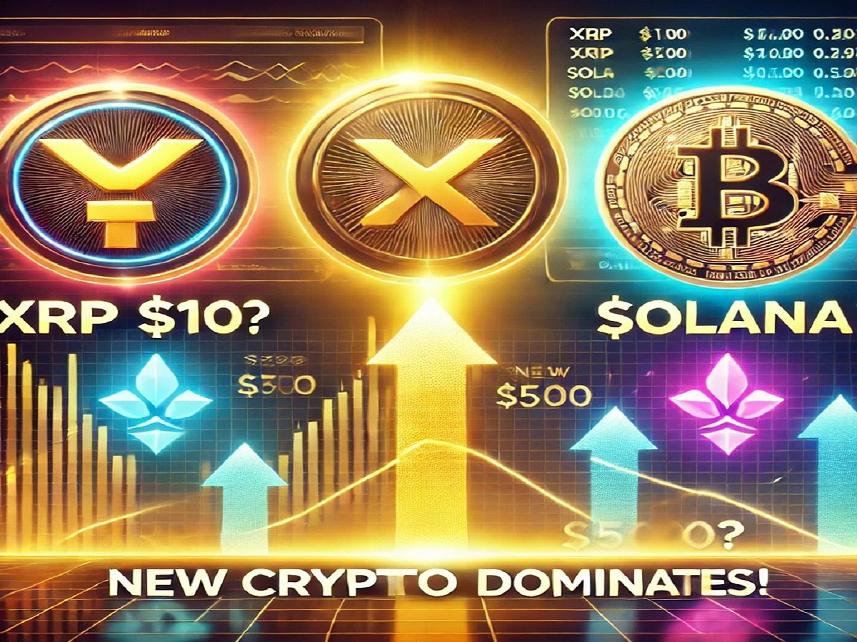 Analysts Predict XRP to Reach $10 and Solana to Hit $500; New Token Forecasted to Outshine Both